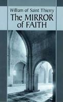 The Mirror of Faith - William of Saint-Thierry - cover