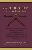 The Book Of Steps: The Syriac Liber Graduum