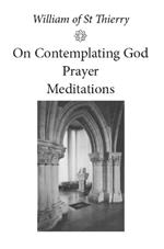 On Contemplating God, Prayer, Meditations