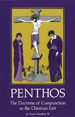 Penthos: The Doctrine of Compunction in the Christian East