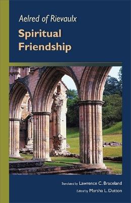 Spiritual Friendship - Aelred of Rievaulx - cover