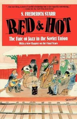 Red and Hot: The Fate of Jazz in the Soviet Union - S. Frederick Starr - cover