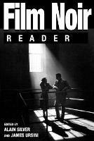 Film Noir Reader - Alain Silver,Alain Ursini,James Ursini - cover