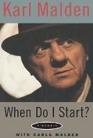 When Do I Start?: A Memoir - Karl MaLden - cover