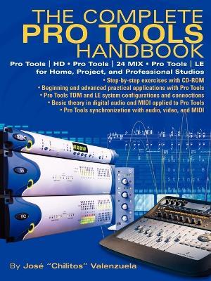 The Complete Pro Tools Handbook: With Online Resource - Jose Valenzuela - cover