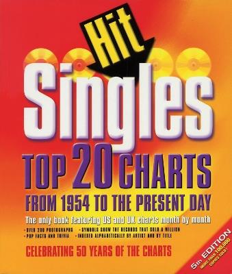Hit Singles: Top 20 Charts from 1954 to the Present Day - Dave McAleer - cover