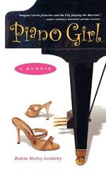 Piano Girl: A Memoir: Lessons in Life, Music, and the Perfect Blue Hawaiian