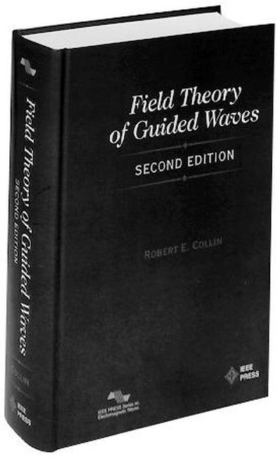 Field Theory of Guided Waves - Robert E. Collin - cover