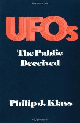 UFOs: The Public Deceived - Philip Klass - cover