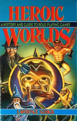 Heroic Worlds - Lawrence Schick - cover