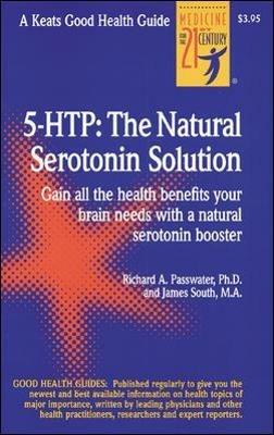 5 Htp: The Real Serotonin Story - Richard Passwater - cover