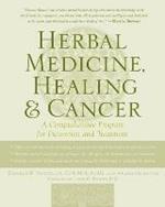 Herbal Medicine, Healing & Cancer