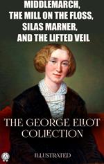 The George Eliot Collection. Illustrated