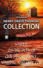 Henry David Thoreau Collection. Illustrated