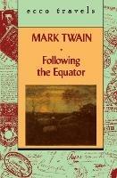 Following the Equator V1 - Mark Twain - cover