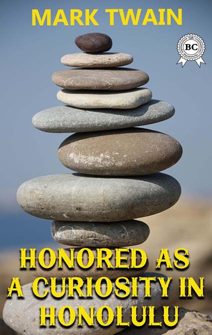 Honored as a Curiosity in Honolulu