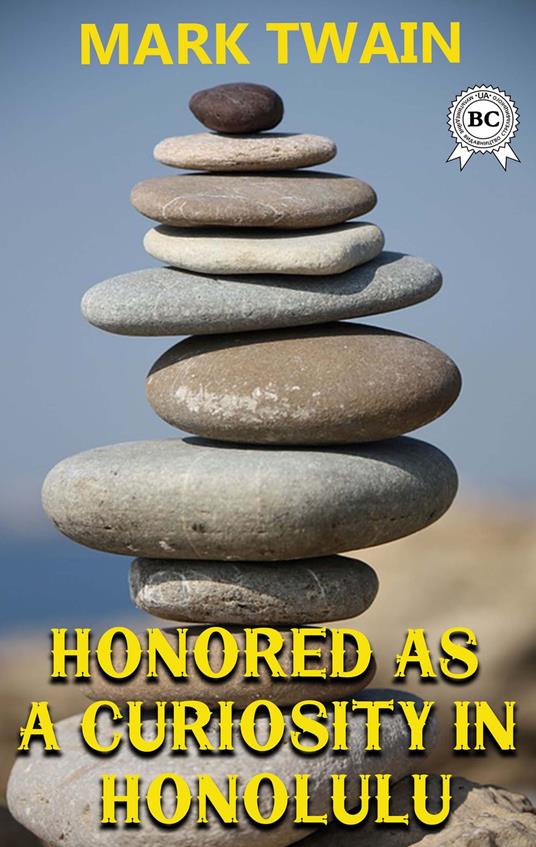 Honored as a Curiosity in Honolulu