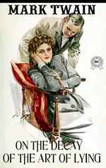 On the Decay of the Art of Lying