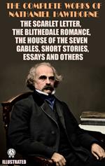 The Complete Works of Nathaniel Hawthorne. Illustrated