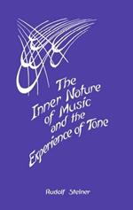 The Inner Nature of Music and the Experience of Tone