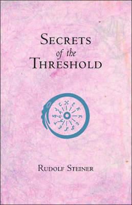 Secrets of the Threshold - Rudolf Steiner - cover