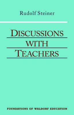 Discussions with Teachers - Rudolf Steiner - cover
