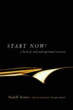 Start Now: Meditation Instructions, Meditations, Prayers, Verses for the Dead, Karma and Other Spiritual Practices for Beginners and Advanced Students