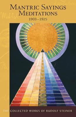Mantric Sayings: Meditations 1903 - 1925 Soul Exercises, 1903-1925 - Rudolf Steiner - cover