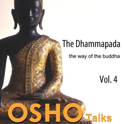 The Dhammapada, Vol. 4