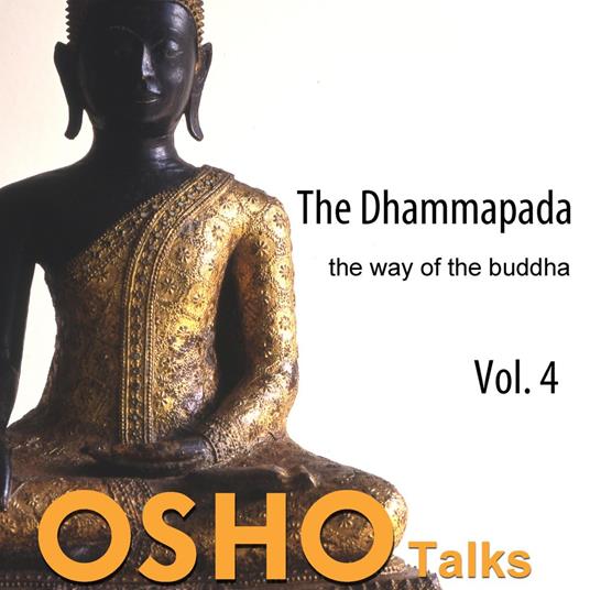 The Dhammapada, Vol. 4