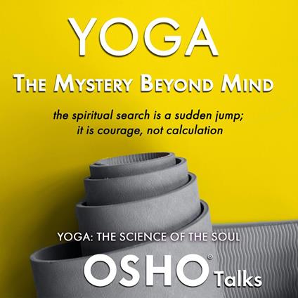 Yoga - The Mystery Beyond Mind