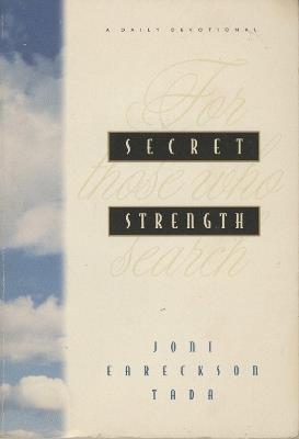 Secret Strength: For Those who Search - Joni Eareckson Tada - cover