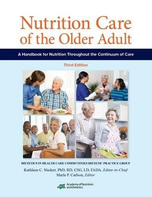 Nutrition Care of the Older Adult: A Handbook for Nutrition Throughout the Continuum of Care - cover