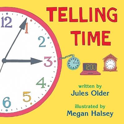 Telling Time: How to Tell Time on Digital and Analog Clocks - Jules Older - cover