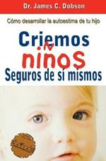 Criemos Ninos Seguros de Si Mismos