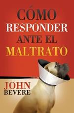Como responder ante el maltrato