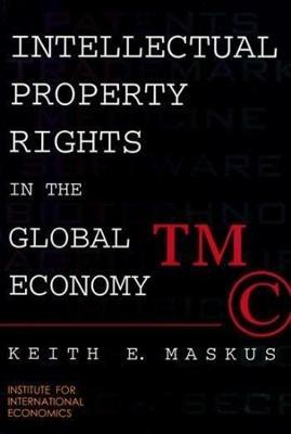 Intellectual Property Rights in the Global Economy - Keith Maskus - cover