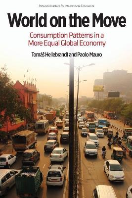 World on the Move - Consumption Patterns in a More  Equal Global Economy - Paolo Mauro,Jan Zilinsky - cover