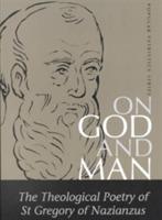 On God and Man (Gregory) - Nazianzus St Gr - cover