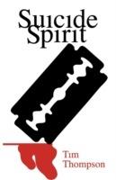 Suicide Spirit - Tim Thompson - cover