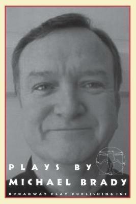 Plays by Michael Brady - Michael Brady - cover