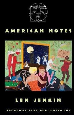 American Notes - Len Jenkin - cover