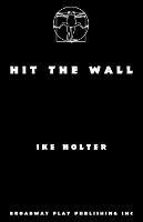 Hit The Wall - Ike Holter - cover