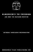 Blueprints to Freedom