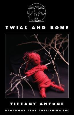 Twigs and Bone - Tiffany Antone - cover