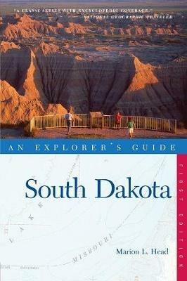 Explorer's Guide South Dakota - Marion L. Head - cover