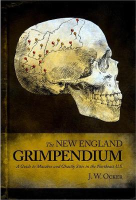 The New England Grimpendium - J. W. Ocker - cover