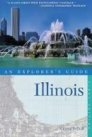 Explorer's Guide Illinois - Crystal Yednak - cover