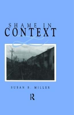 Shame in Context - Susan Miller - cover
