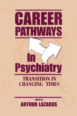 Career Pathways in Psychiatry: Transition in Changing Times - cover
